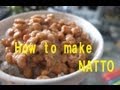 How to make Natto ( English version)