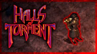 Halls of Torment - 30 minutes (Exterminator, Haunted Caverns) - PC Gameplay (No commentary)