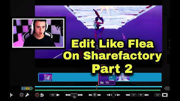 How To Edit Like Flea On Sharefactory Part 2