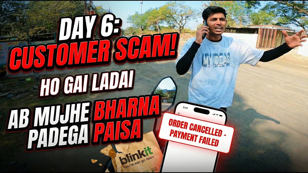 Day 6 Customer Ne Kiya SCAM! 😭 Ho Gai Ladai  ₹XXXX Ka Nuksan  Blinkit Delivery Boy