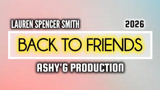 Lauren Spencer Smith - BACK TO FRIENDS (Ashy'G Production). 2026