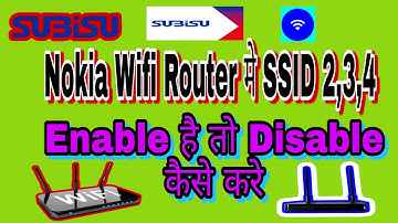 How To Disable SSID NAME 2,3,4 In Nokia WiFi Router || Nokia WiFi Router Ssid 2,3,4 Disable ||