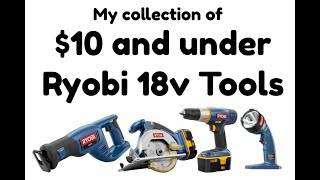 My $10 and under Ryobi Tool Collection