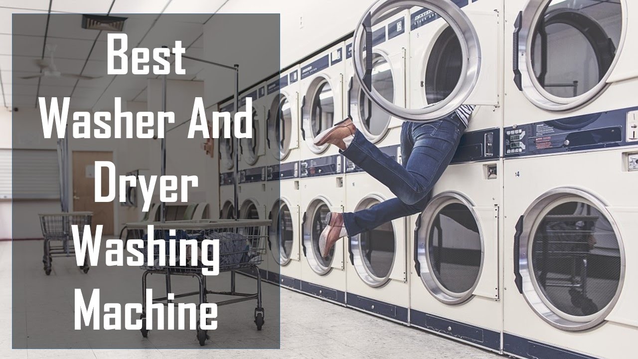 washing machine reviews 2017 best washer and dryer washing machine reviews 2017 youtube washing machine reviews 2017 best washer and dryer washing machine reviews 2017 youtube