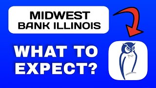 Midwest Bank Illinois App Overview - What to Expect?