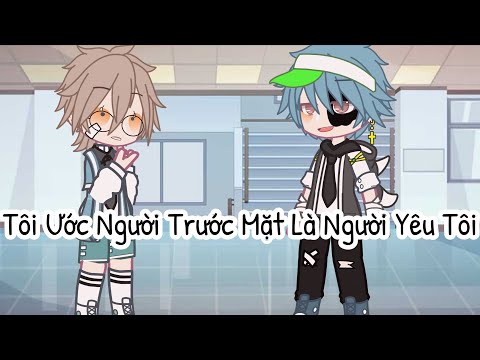 Số Điều Ước | Đam Mỹ - Boylove | Gacha Club Việt Nam | By : Yan