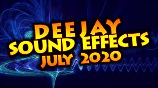 DJ SOUND EFFECTS JULY 2020/ dj drops & efx