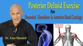 Posterior Deltoid Exercise for Rounded Shoulders and Forward Head Posture - Dr Mandell