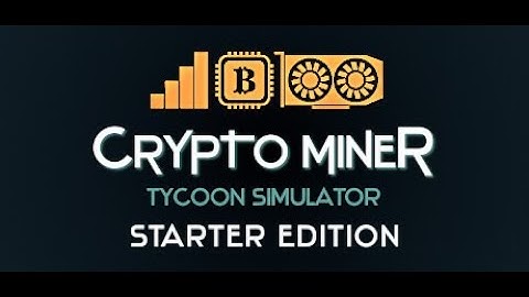 Crypto Miner Tycoon Simulator Starter Edition Gameplay (Steam) [Free Games]