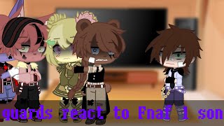 guards react to Fnaf 1 song and tik tok[part 1](short)my AU