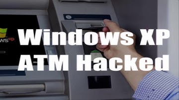 ATM Machine Running Windows XP Can Be Hacked
