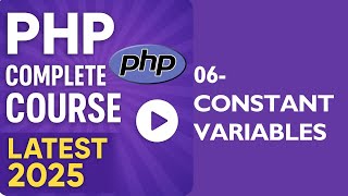Constant Variables in PHP | Immutable Values – Lecture 6 (Hindi/Urdu)