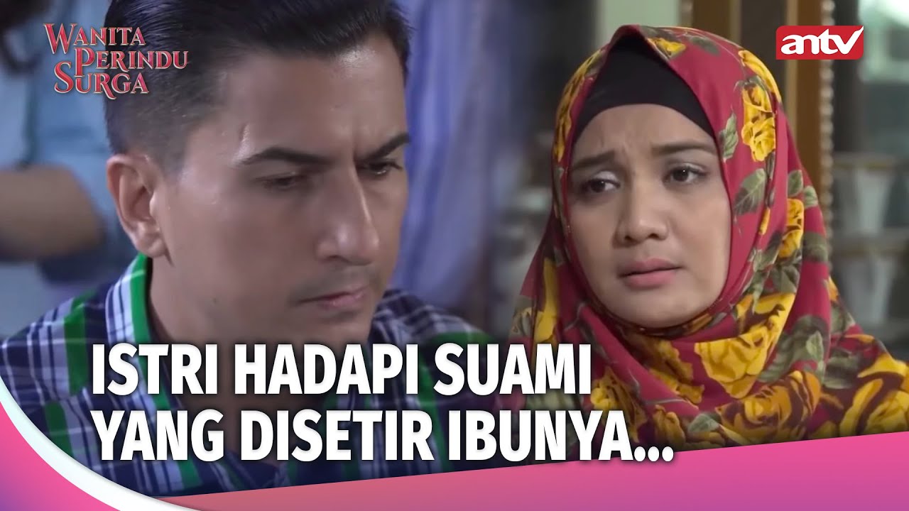 Cinta Tulus Seorang Istri, Tapi Pendirian Suami Goyah | Wanita Perindu Surga Ep 66 (FULL)