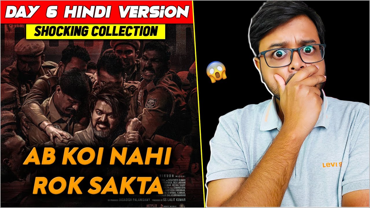 HUGE 🔥| LEO Day 6 Hindi Version Collection | Thalapathy Vijay | Lokesh Kanagaraj