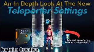 An In-Depth Look At The New Teleporter Settings (Radius And Relative Position) | Fortnite Creative