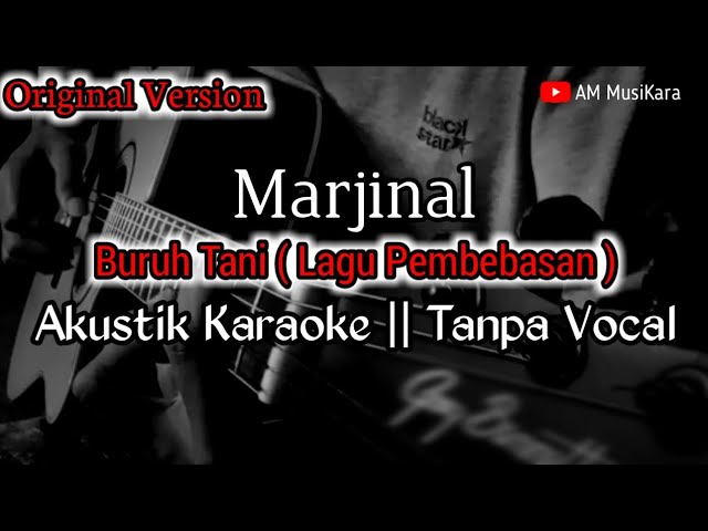 Marjinal - Buruh Tani ( Lagu Pembebasan ) Akustik Karaoke class=