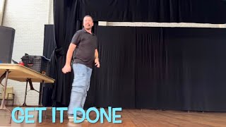 Line Dance “Get It Done” Dance and Tutorial Video 