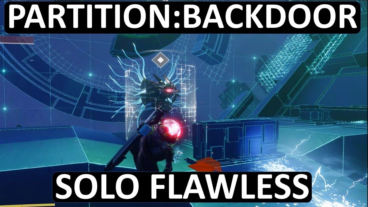 PartitionBackdoor Solo Flawless Destiny 2 YouTube