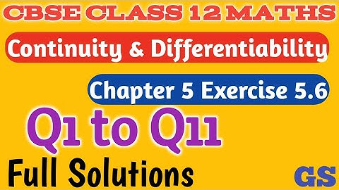 Chapter 5 Exercise 5.6 (Q1 to Q11) - Continuity & Differentiability -CBSE Class 12 Maths Tamil|NCERT