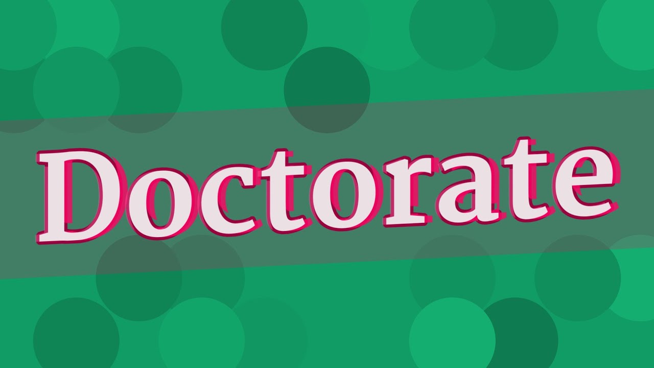 Doctorate Pronunciation • How To Pronounce Doctorate