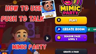 How to Use Push to Talk in Mimic Party (Voice & Mic Settings Guide) tutorial screenshot 3