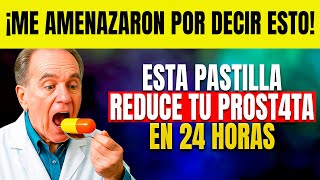 Urólogo Revela: ¡La PASTILLA SECRETA que MEJORA tu Próstata al INSTANTE! | Miactive