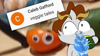 Veggie Tales! 🍅