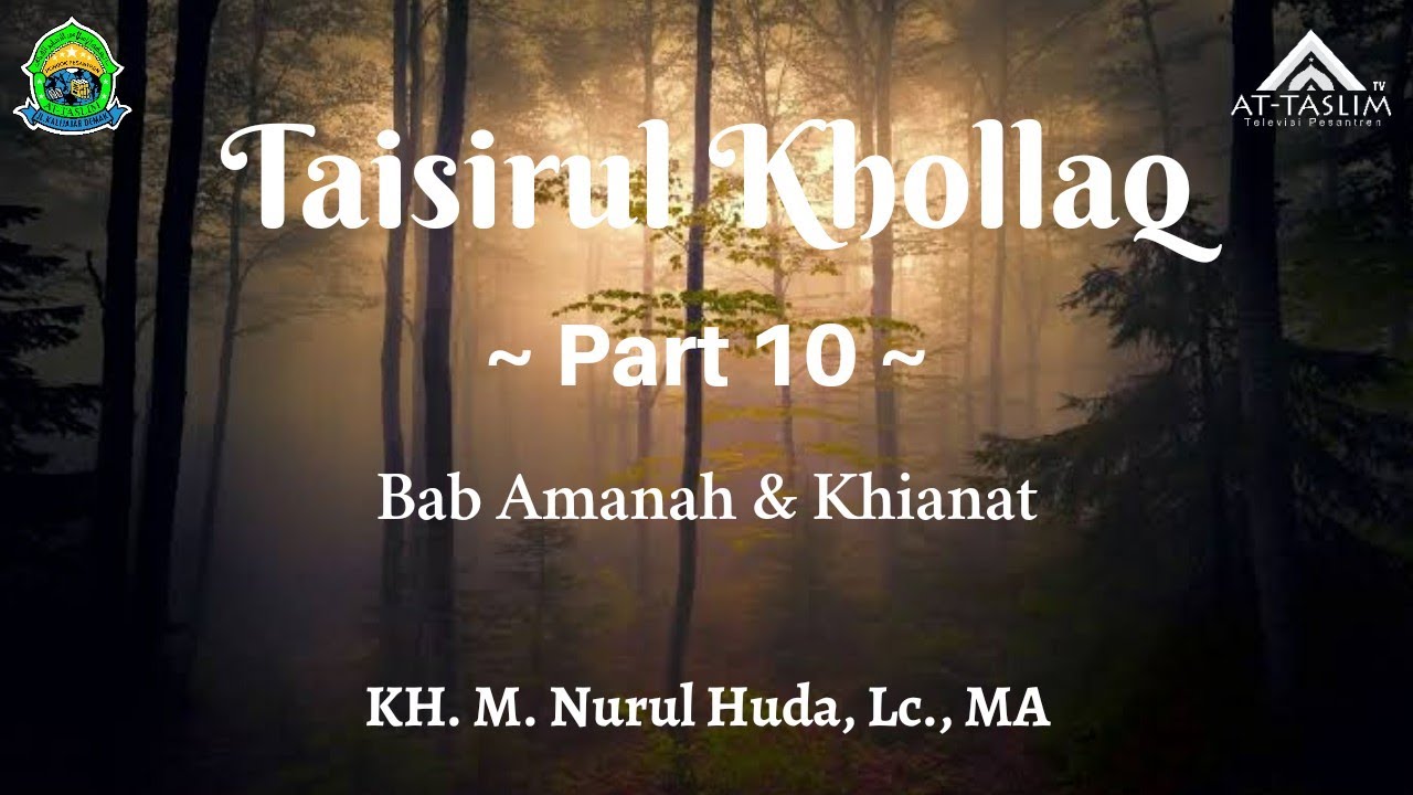 [10]  Taisirul Khollaq; Bab Amanah & Khianat
