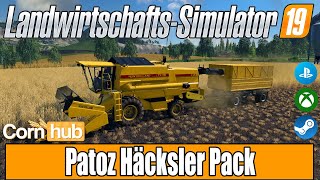 LS19 Modvorstellung - Patoz Häcksler Pack - LS19 Mods