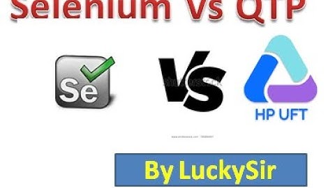 Difference Between Selenium and QTP