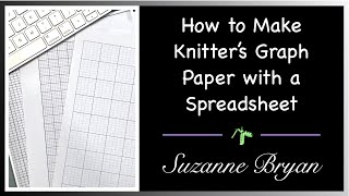 How to Make Knitter's Graph Paper with a Spreadsheet