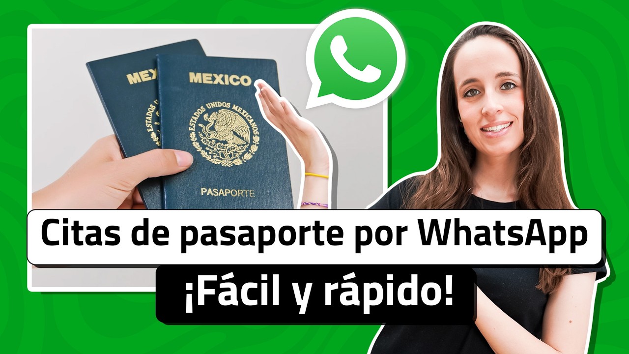 ¡Haz tu cita para el pasaporte por WhatsApp en menos de 5 minutos!