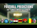 FOOTBALL PREDICTIONS TODAY 22 DECEMBER 2025 AFCON | PREMIER LEAGUE | LALIGA | TIPS | KICKIQ