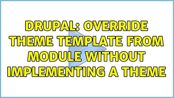 Drupal: Override theme template from module without implementing a theme