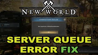 New World Queue Error