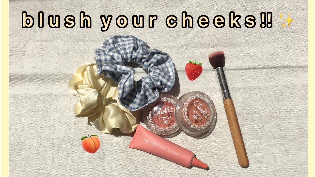 blush your cheeks!!