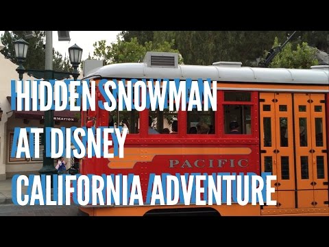 HIDDEN SNOWMAN AT DISNEY CALIFORNIA ADVENTURE