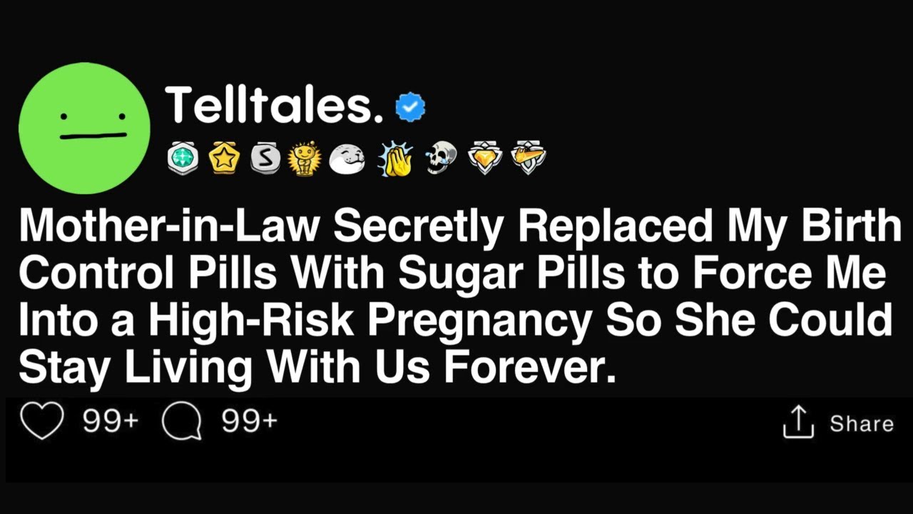 Mother-in-Law Secretly Replaced My Birth Control Pills With Sugar Pills to Force Me Into a High-