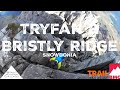 Britain's Mountain Challenges: Tryfan and Bristly Ridge