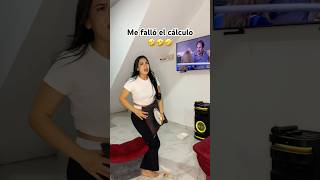 Me falló el cálculo 🤣🤣🤣