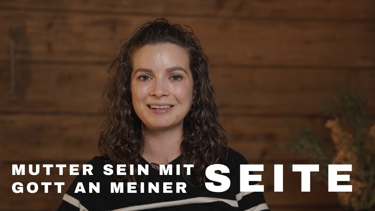 Mit Gott an meiner Seite: Anjas Weg mit Gott im Mama-Alltag | Anja's Story | Gott erlebt