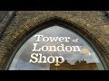 The Tower of London Shop!