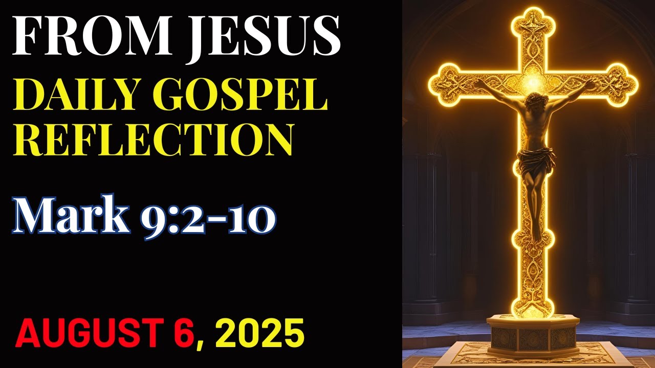 DAILY GOSPEL REFLECTION – Transformed by Christ’s Glory | Mark 9:2-10 ...