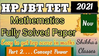 HP JBT TET  2021 maths section full solution ||Shikha Classes||HP JBT previous year papers||Part2