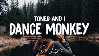 Tones and I - Dance Monkey (Lyrics) | One Lyric