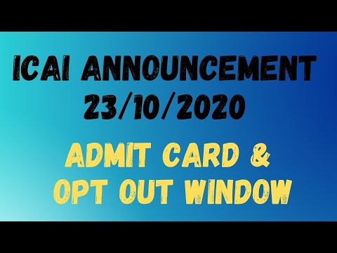 ICAI Announcement for Nov 2020 Exam Admit Card &amp; Opt-Out Window