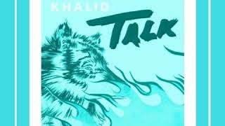 Khalid- Talk ( DJ Moneymaker Rmx)