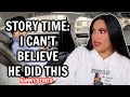 STORY TIME: I CAN'T BELIEVE HE DID THIS | NANNY SERIES - ALEXISJAYDA