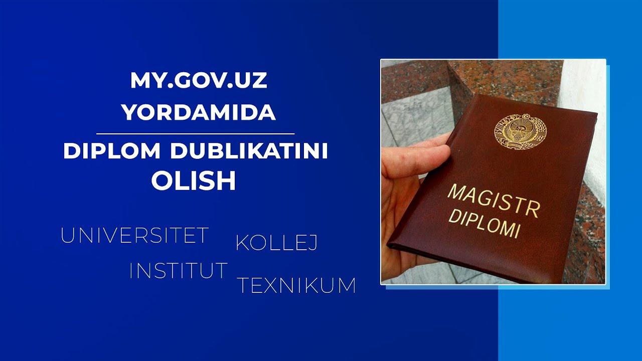 Yo'qolgan diplom dublikatini my.gov.uz orqali olsa bo'ladi