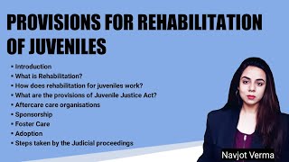 Provisions for rehabilitation of juveniles | Foster Care | Adoption | Juvenile Justice Act